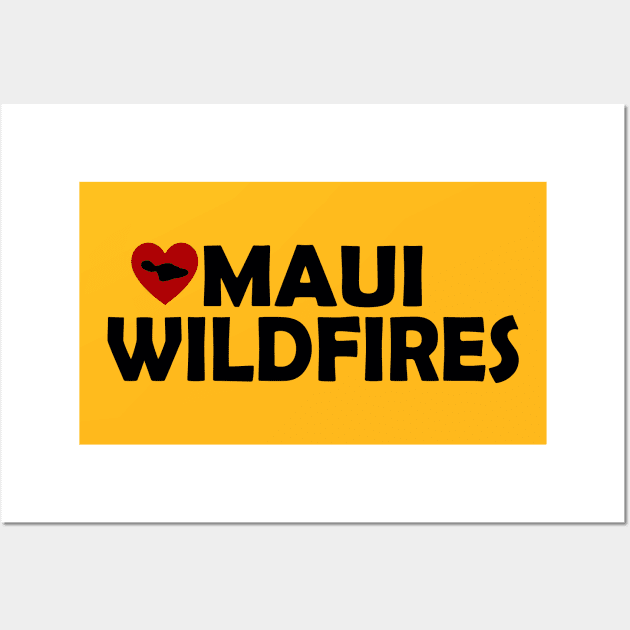 MAUI WILDFIRES Wall Art by Cult Classics